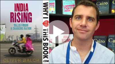 Oliver Balch on his book India Rising